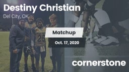 Matchup: Destiny Christian vs. cornerstone 2020