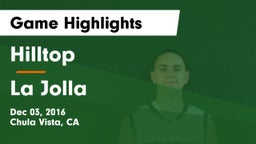 Hilltop  vs La Jolla Game Highlights - Dec 03, 2016