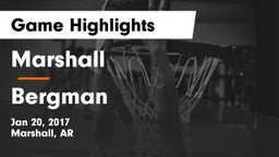 Marshall  vs Bergman Game Highlights - Jan 20, 2017