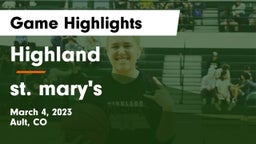 Highland  vs st. mary's   Game Highlights - March 4, 2023