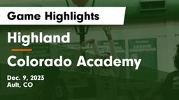 Highland  vs Colorado Academy  Game Highlights - Dec. 9, 2023