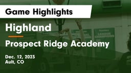 Highland  vs Prospect Ridge Academy Game Highlights - Dec. 12, 2023