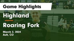 Highland  vs Roaring Fork  Game Highlights - March 2, 2024
