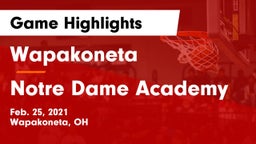 Wapakoneta  vs Notre Dame Academy  Game Highlights - Feb. 25, 2021