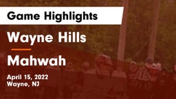 Wayne Hills  vs Mahwah  Game Highlights - April 15, 2022