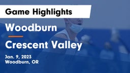 Woodburn  vs Crescent Valley  Game Highlights - Jan. 9, 2023