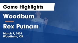 Woodburn  vs Rex Putnam  Game Highlights - March 9, 2024