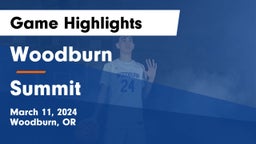 Woodburn  vs Summit  Game Highlights - March 11, 2024