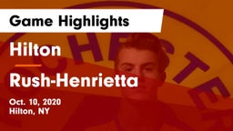 Hilton  vs Rush-Henrietta  Game Highlights - Oct. 10, 2020