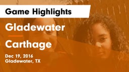 Gladewater  vs Carthage  Game Highlights - Dec 19, 2016