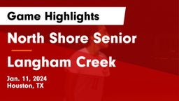 North Shore Senior  vs Langham Creek  Game Highlights - Jan. 11, 2024