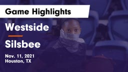 Westside  vs Silsbee  Game Highlights - Nov. 11, 2021