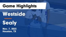 Westside  vs Sealy  Game Highlights - Nov. 7, 2023