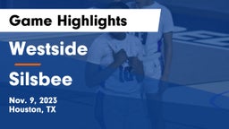 Westside  vs Silsbee  Game Highlights - Nov. 9, 2023