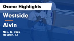 Westside  vs Alvin  Game Highlights - Nov. 16, 2023