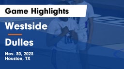 Westside  vs Dulles  Game Highlights - Nov. 30, 2023