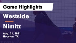 Westside  vs Nimitz  Game Highlights - Aug. 21, 2021