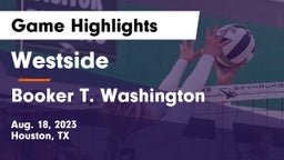 Westside  vs Booker T. Washington  Game Highlights - Aug. 18, 2023
