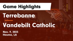 Terrebonne  vs Vandebilt Catholic  Game Highlights - Nov. 9, 2023