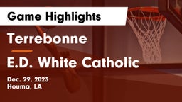 Terrebonne  vs E.D. White Catholic  Game Highlights - Dec. 29, 2023