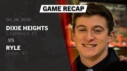 Recap: Dixie Heights  vs. Ryle  2016