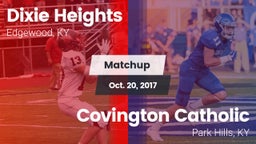 Matchup: Dixie Heights High vs. Covington Catholic  2017