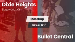 Matchup: Dixie Heights High vs. Bullet Central 2017