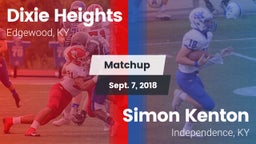 Matchup: Dixie Heights High vs. Simon Kenton  2018