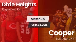 Matchup: Dixie Heights High vs. Cooper  2018