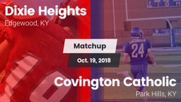 Matchup: Dixie Heights High vs. Covington Catholic  2018