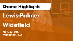 Lewis-Palmer  vs Widefield  Game Highlights - Nov. 30, 2017