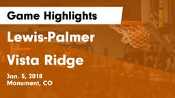 Lewis-Palmer  vs Vista Ridge  Game Highlights - Jan. 5, 2018