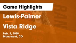 Lewis-Palmer  vs Vista Ridge  Game Highlights - Feb. 5, 2020