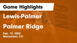 Lewis-Palmer  vs Palmer Ridge  Game Highlights - Feb. 13, 2020