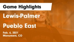 Lewis-Palmer  vs Pueblo East  Game Highlights - Feb. 6, 2021