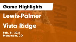 Lewis-Palmer  vs Vista Ridge  Game Highlights - Feb. 11, 2021