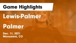 Lewis-Palmer  vs Palmer  Game Highlights - Dec. 11, 2021
