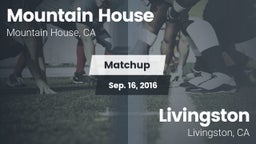 Matchup: Mountain House High vs. Livingston  2016