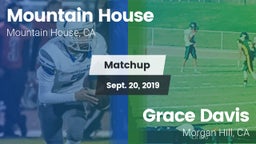 Matchup: Mountain House High vs. Grace Davis  2019