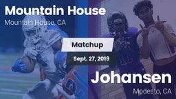 Matchup: Mountain House High vs. Johansen  2019