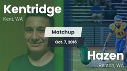 Matchup: Kentridge High vs. Hazen  2016