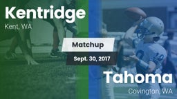 Matchup: Kentridge High vs. Tahoma  2017