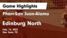 Pharr-San Juan-Alamo  vs Edinburg North  Game Highlights - Feb. 14, 2023