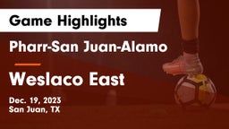 Pharr-San Juan-Alamo  vs Weslaco East  Game Highlights - Dec. 19, 2023