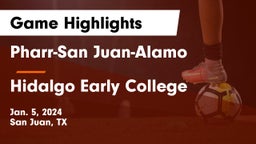 Pharr-San Juan-Alamo  vs Hidalgo Early College  Game Highlights - Jan. 5, 2024