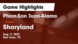 Pharr-San Juan-Alamo  vs Sharyland  Game Highlights - Aug. 9, 2022