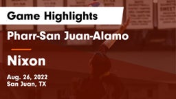 Pharr-San Juan-Alamo  vs Nixon  Game Highlights - Aug. 26, 2022