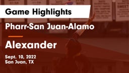 Pharr-San Juan-Alamo  vs Alexander  Game Highlights - Sept. 10, 2022