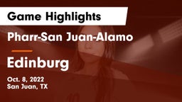 Pharr-San Juan-Alamo  vs Edinburg  Game Highlights - Oct. 8, 2022