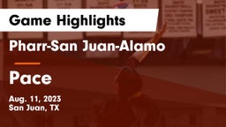 Pharr-San Juan-Alamo  vs Pace  Game Highlights - Aug. 11, 2023